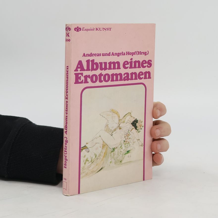 Angela Hopf Album eines Erotomanen