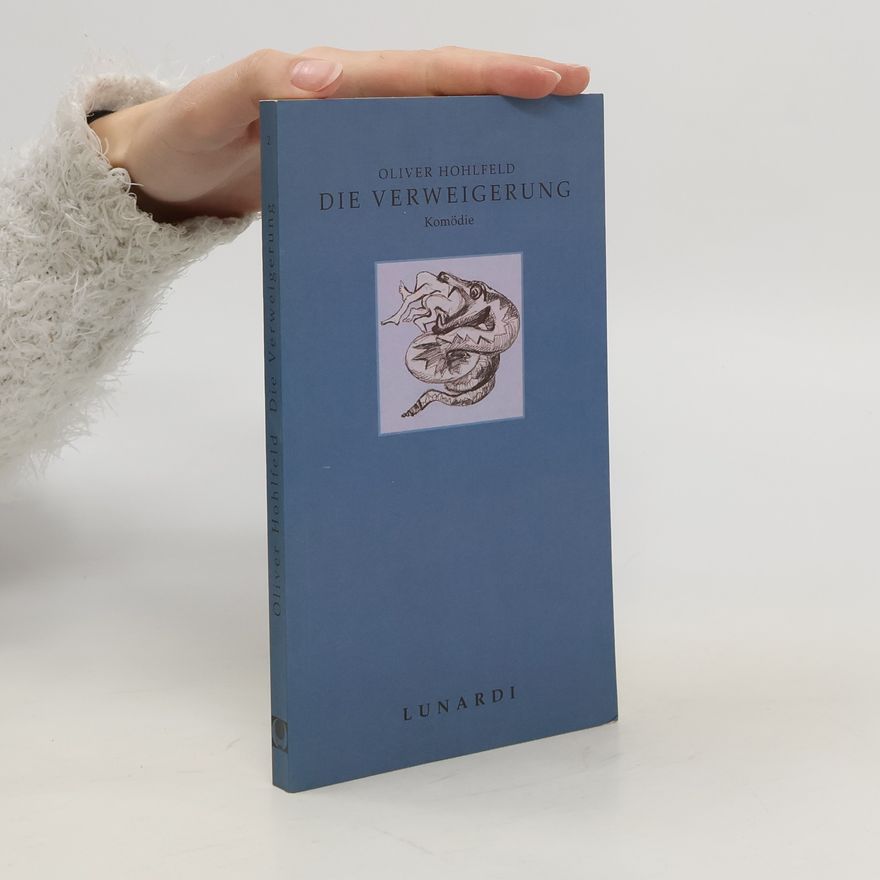 Oliver Hohlfeld Die Verweigerung