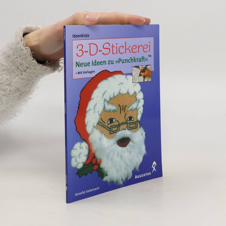Annelie Sielemann 3D-Stickerei. Neue Ideen zu "Puchkraft"