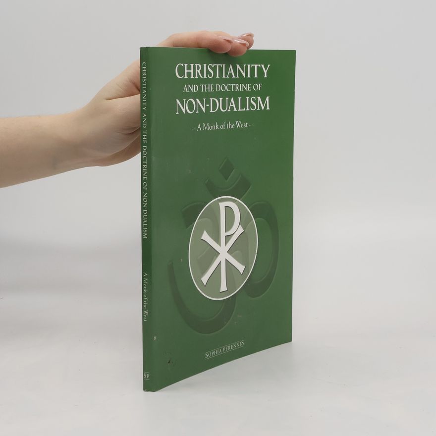 Autorenkollektiv Christianity and the Doctrine of Non-Dualism