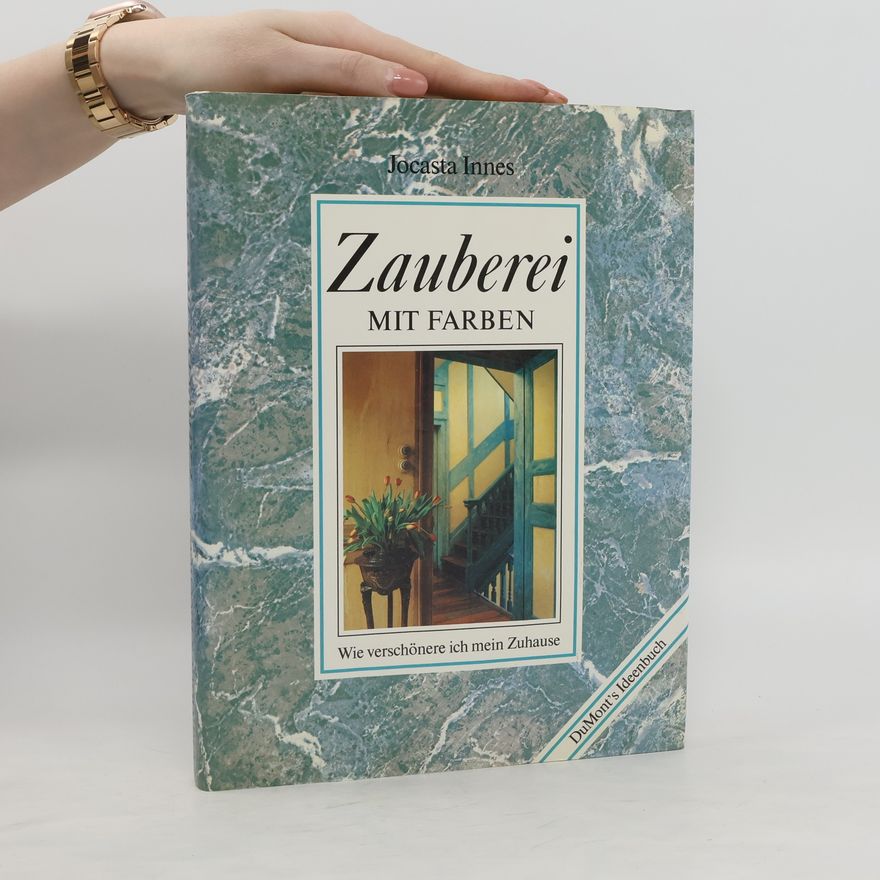 Jocasta Innes DuMont's Ideenbuch: Zauberei mit Farben