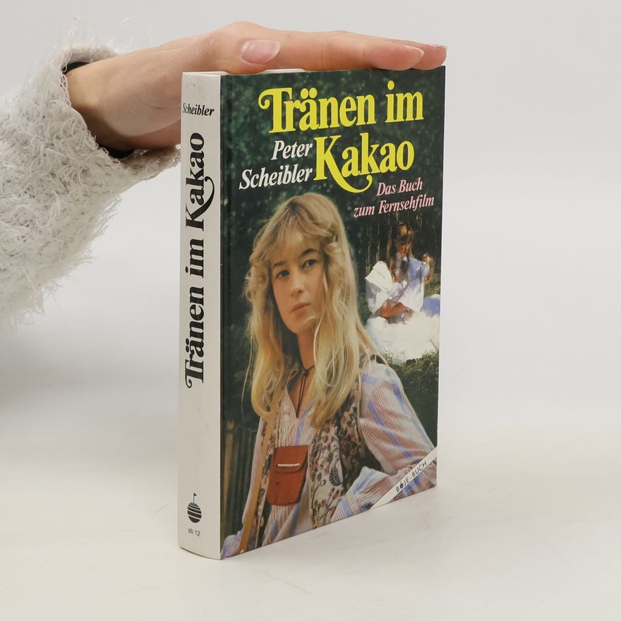 Peter Scheibler Tränen im Kakao