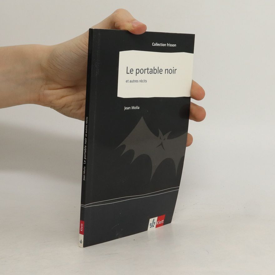 Jean Molla Le portable noir et autres recits
