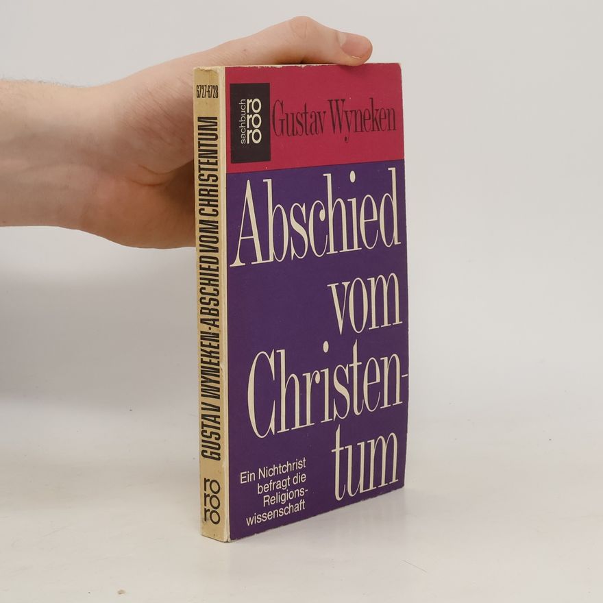 Gustav Wyneken Abschied vom Christentum