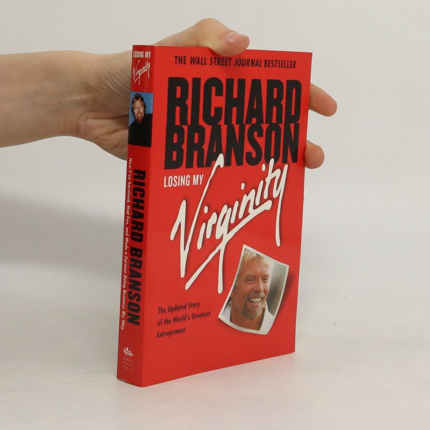 Richard Branson Losing my virginity