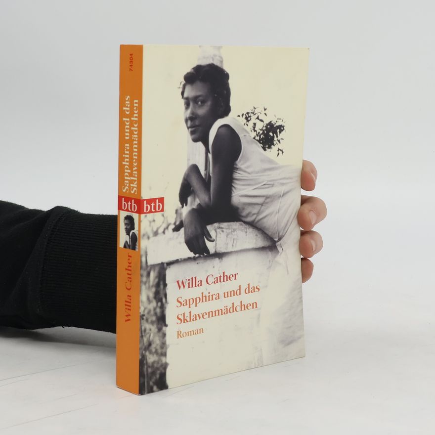 Willa Cather Sapphira und das Sklavenmädchen