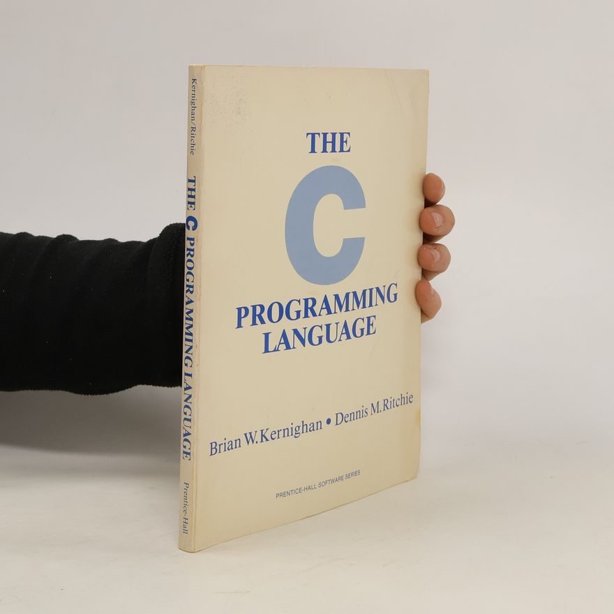 Brian W. Kernighan The C programming language