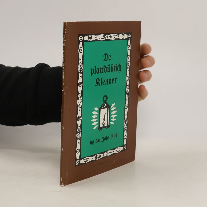 Various authors De plattdüütsch Klenner up dat Jahr 1994