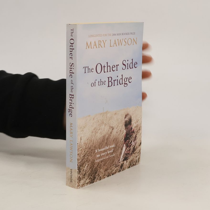 Mary Lawson The other side of the bridge