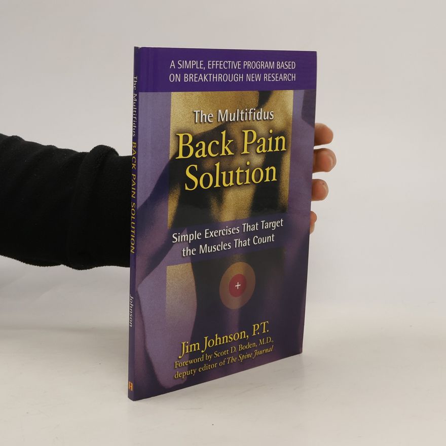 Scott D. Boden The Multifidus Back Pain Solution