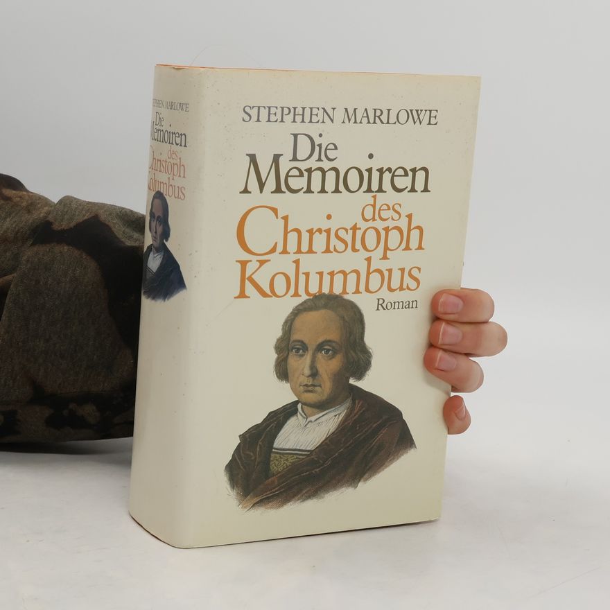Stephen Marlowe Die Memoiren des Christoph Kolumbus