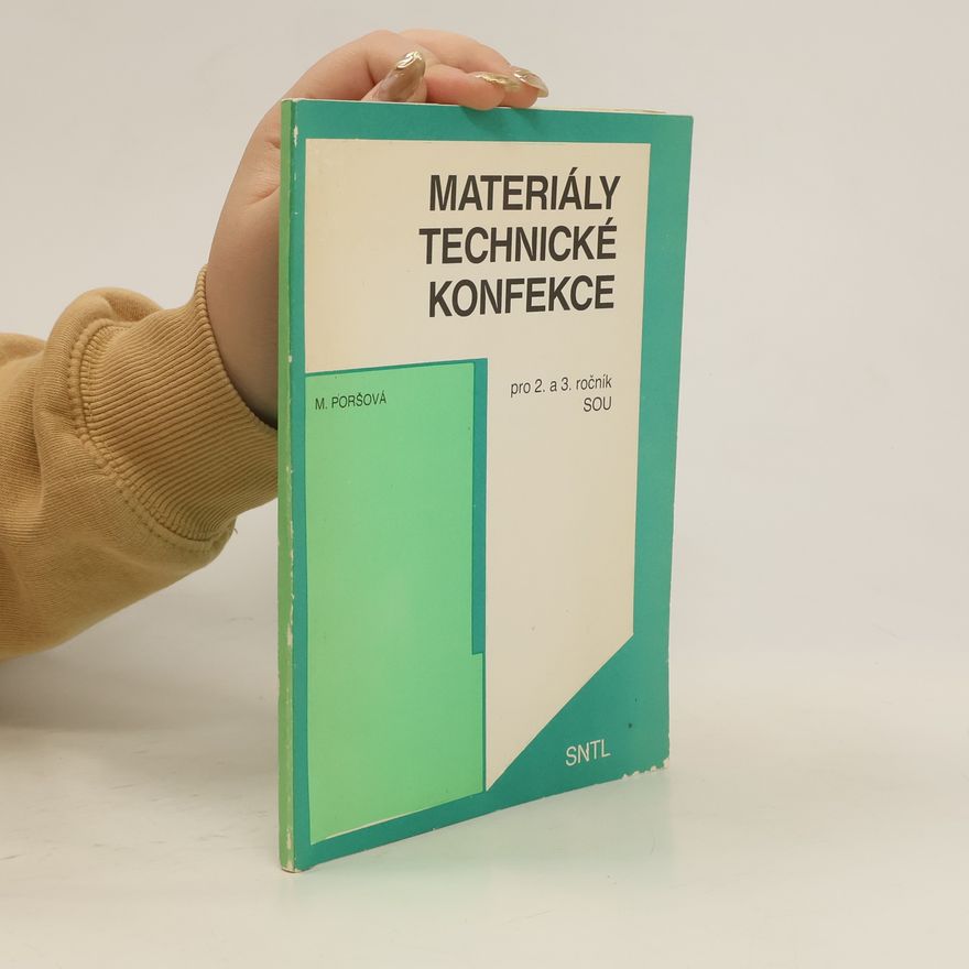 Marie Poršová Materiály technické konfekce pro 2. a 3. ročník středních odborných učilišť