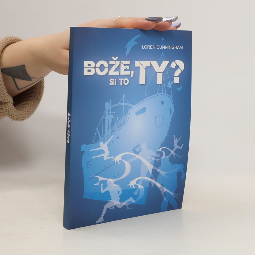 Loren Cunningham Bože, si to ty?
