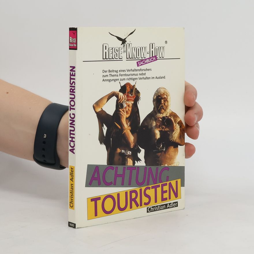 Christian Adler Achtung, Touristen!