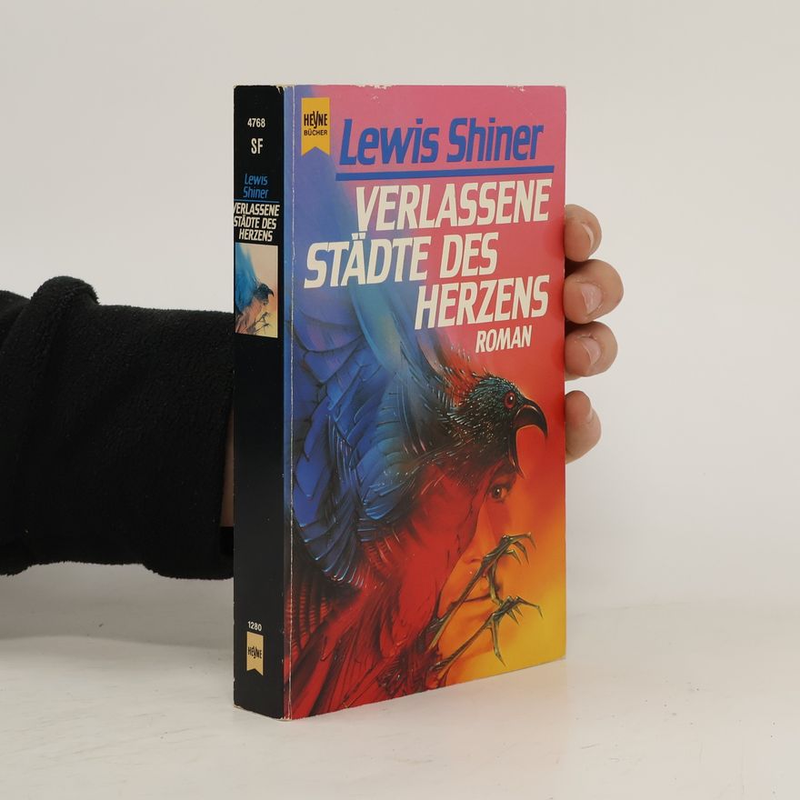 Lewis Shiner Verlassene Städte des Herzens.