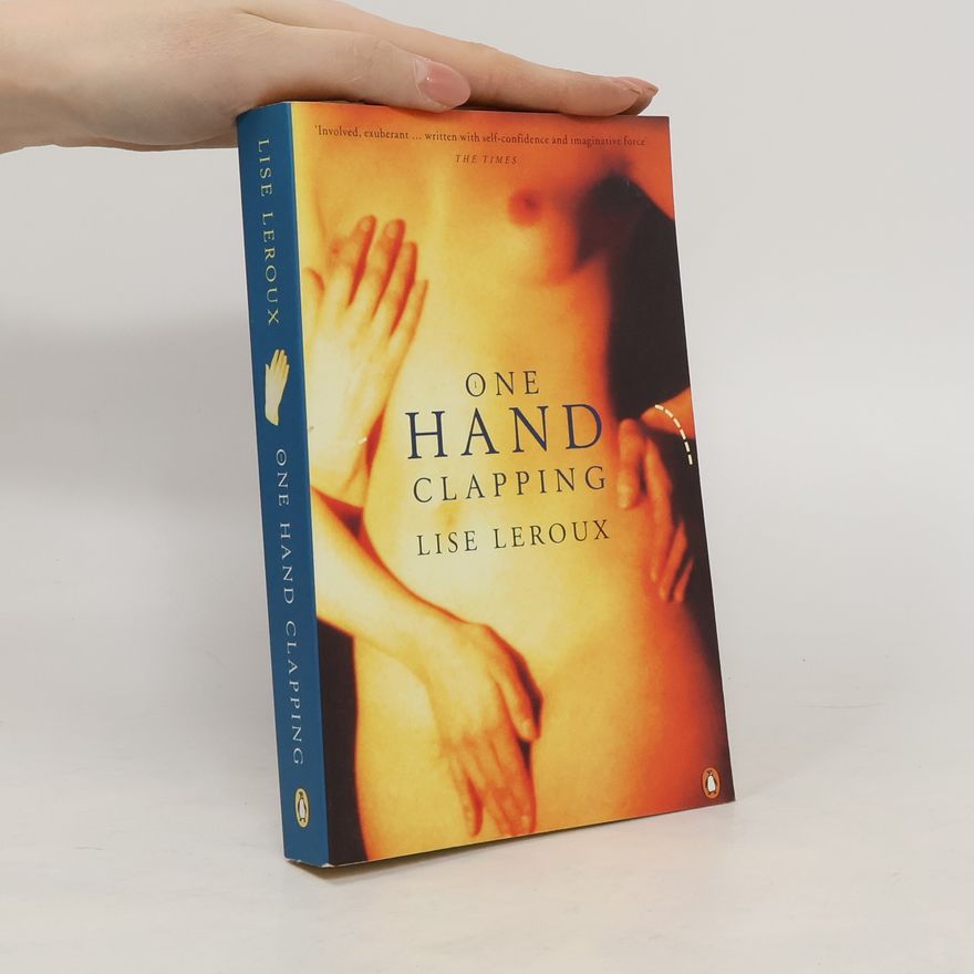 Lise Leroux One Hand Clapping