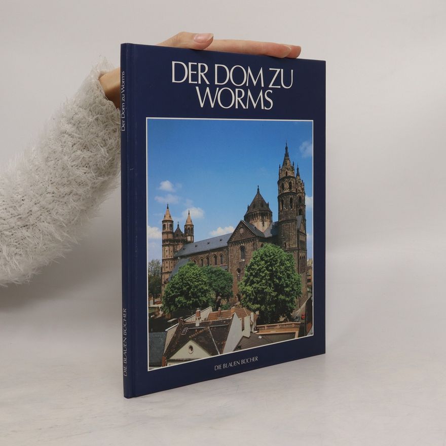 Dethard von Winterfeld Der Dom zu Worms