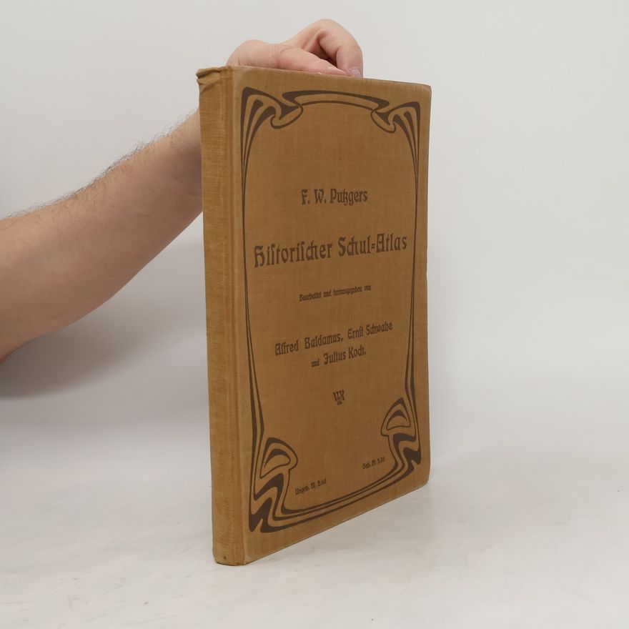 Friedrich Wilhelm Putzger Historischer Schul-Atlas