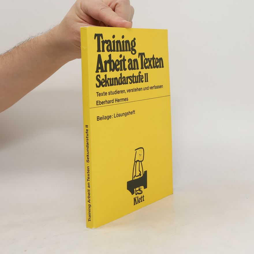 Eberhard Hermes Training Arbeit an Texten. Sekundarstufe II.