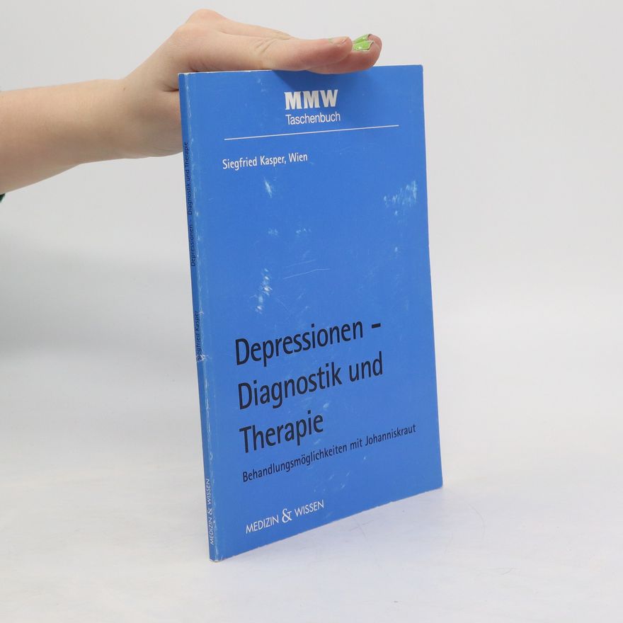 Siegfried Kasper Depressionen - Diagnostik und Therapie