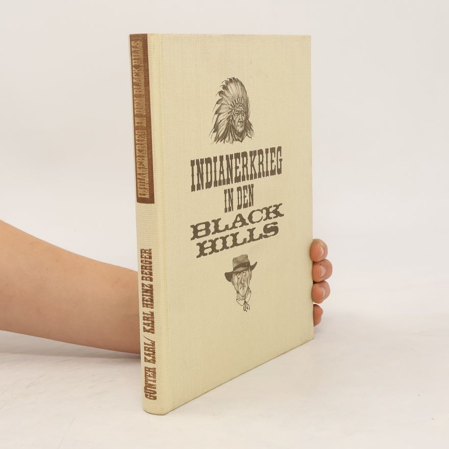 Günter Karl Indianerkrieg in den Black Hills