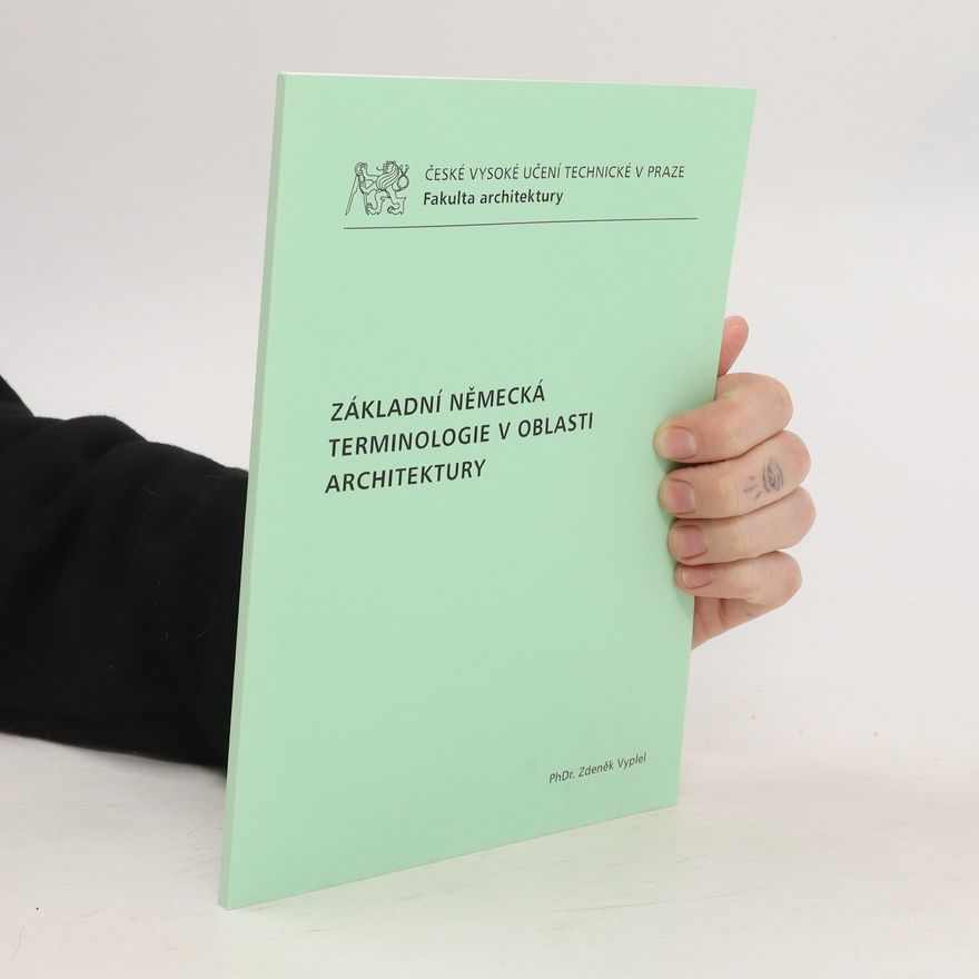 Zdeněk Vyplel Základní německá terminologie v oblasti architektury