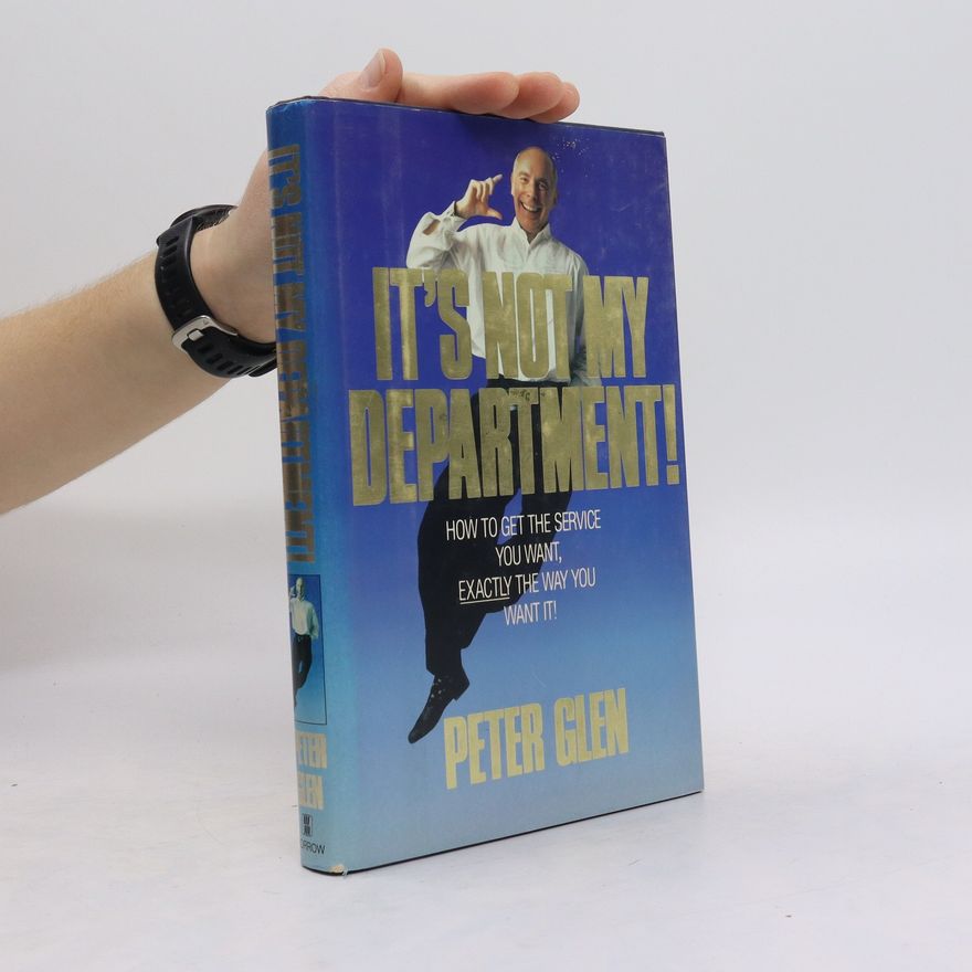Peter Glen It's Not My Department!