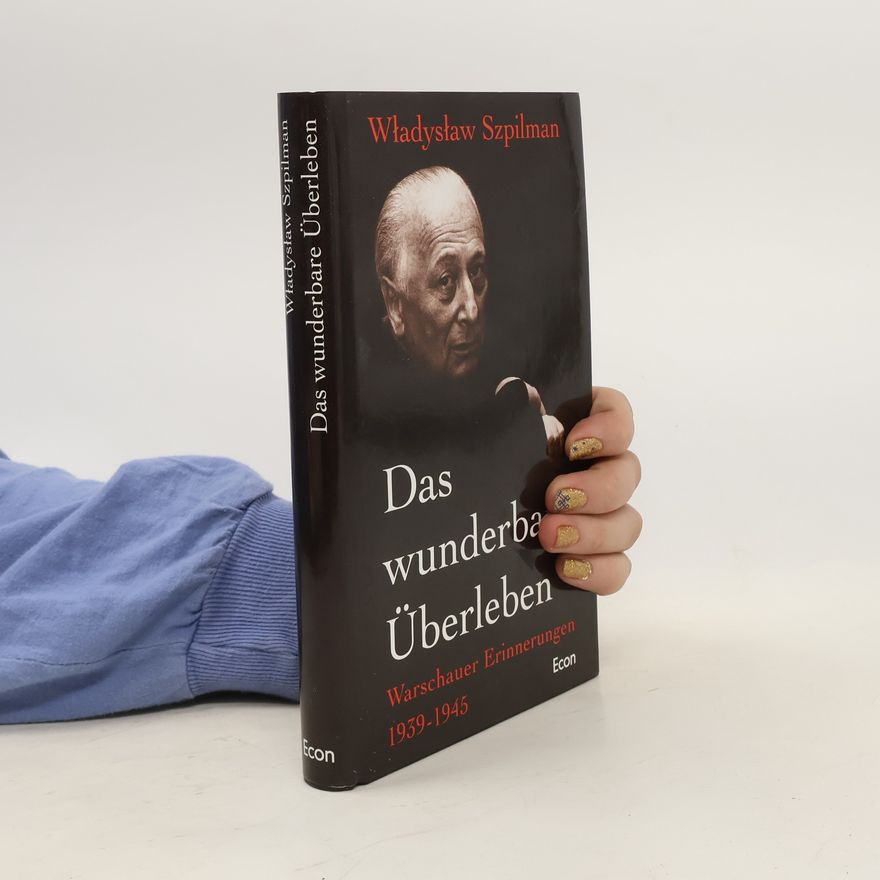 Władysław Szpilman Das wunderbare Überleben
