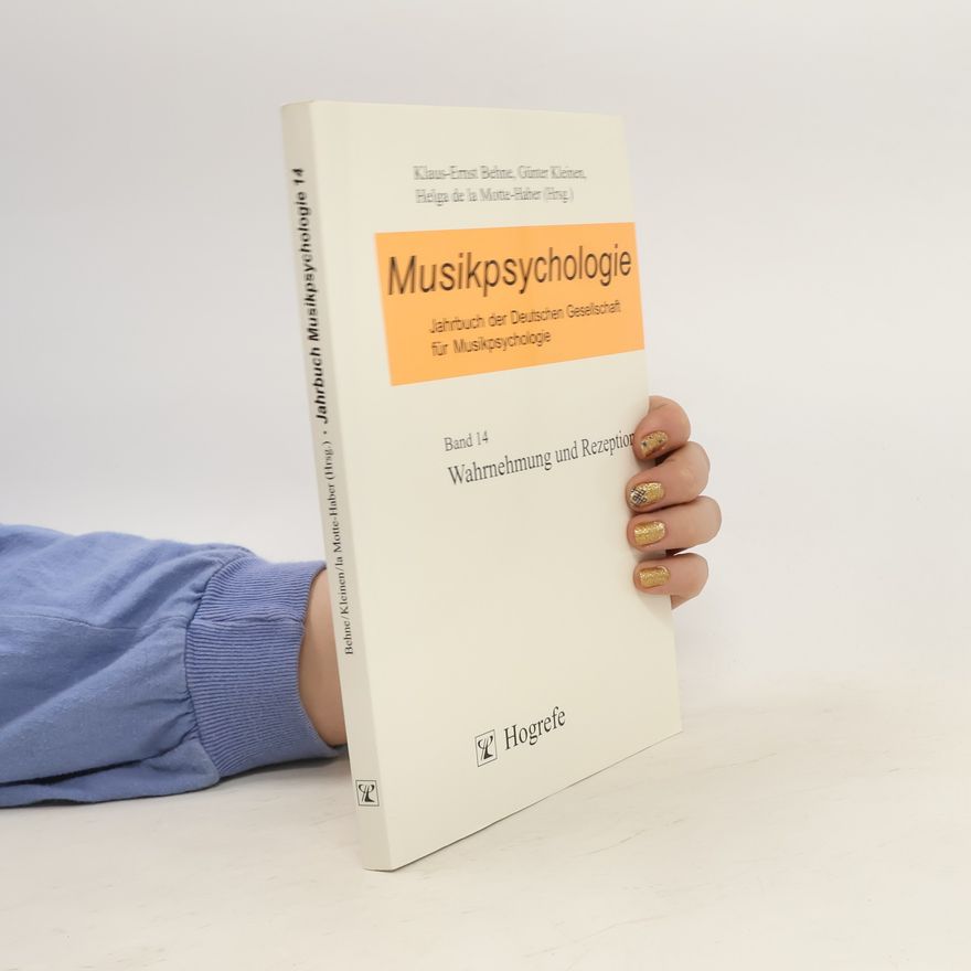 Various authors Musikpsychologie 14. Wahrnehmung und Rezeption