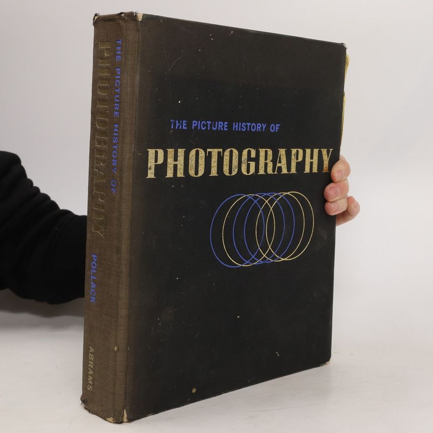 Peter Pollack The Picture History of Photography
