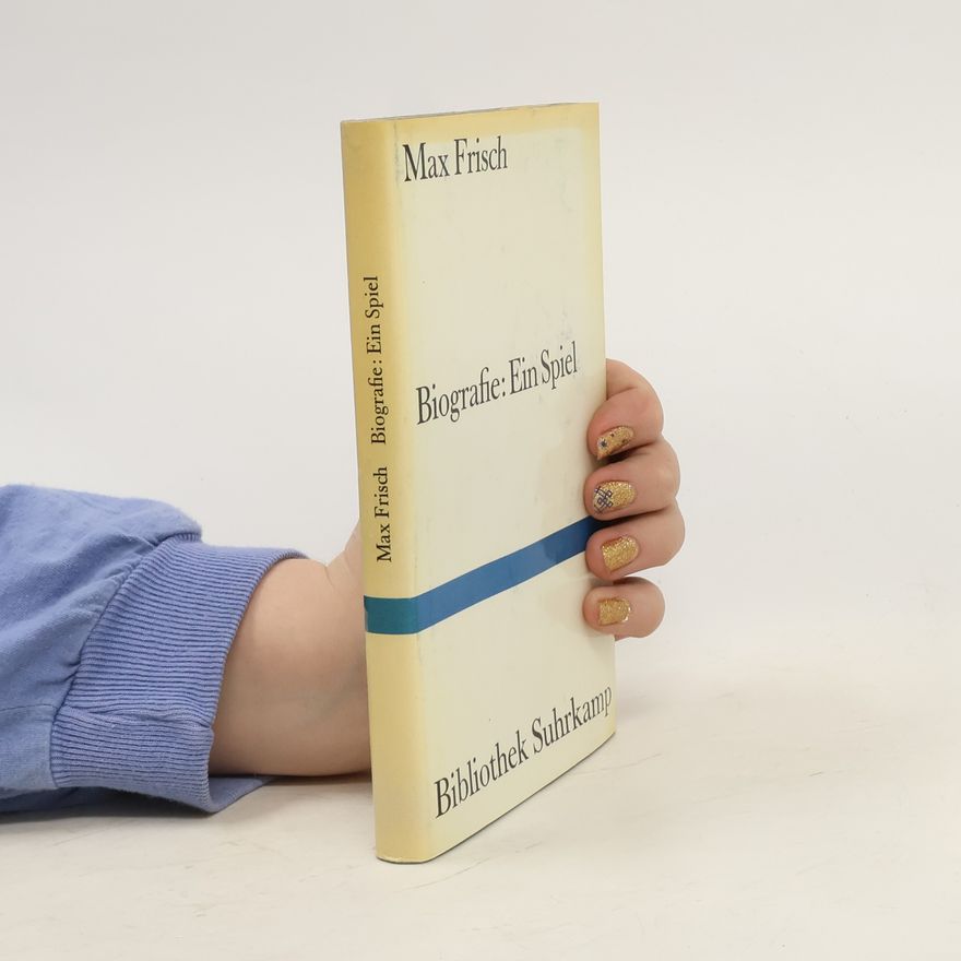 Max Frisch Biografie. Ein Spiel