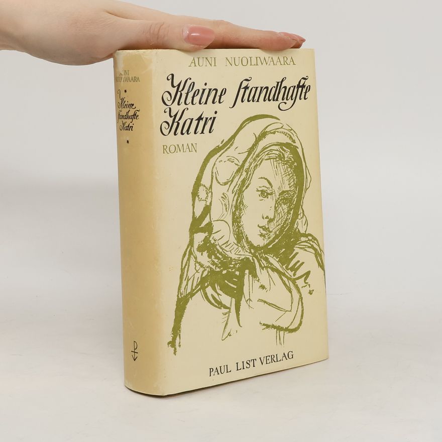 Auni Nuoliwaara Kleine standhafte Katri