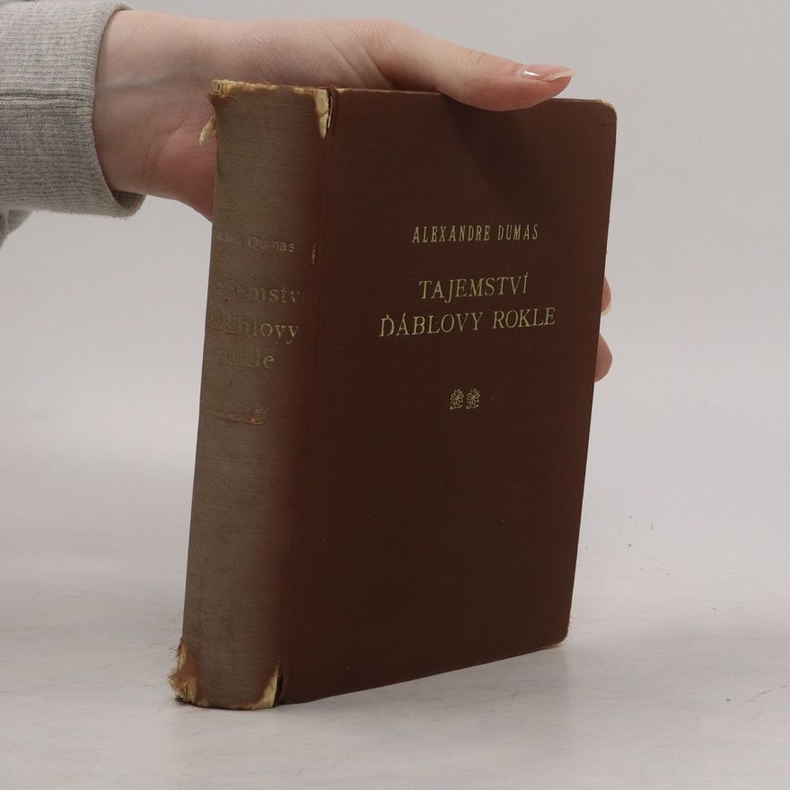 Alexandre Dumas starší Tajemství ďáblovy rokle II.