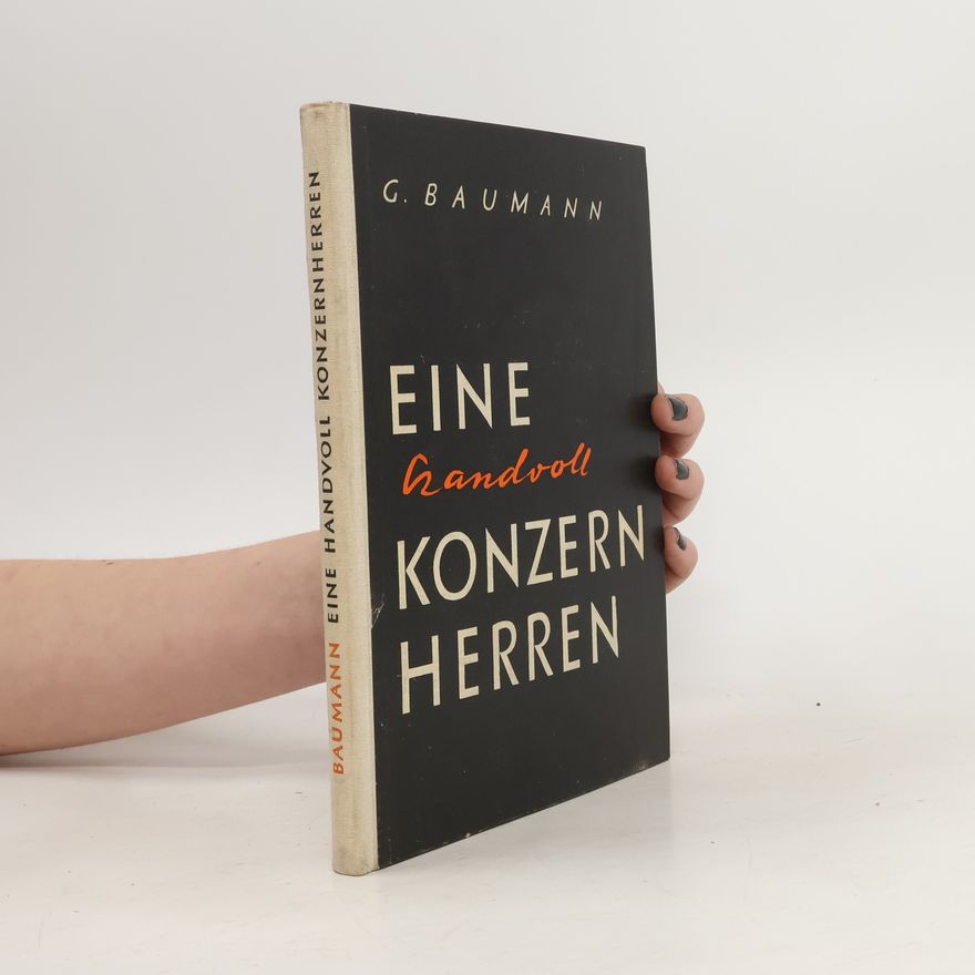 Georg Baumann Eine Handvoll Konzernherren