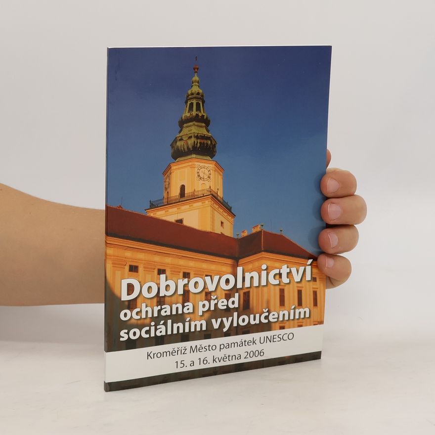 Kolektiv autorů Dobrovolnictví. Ochrana před sociálním vyloučením