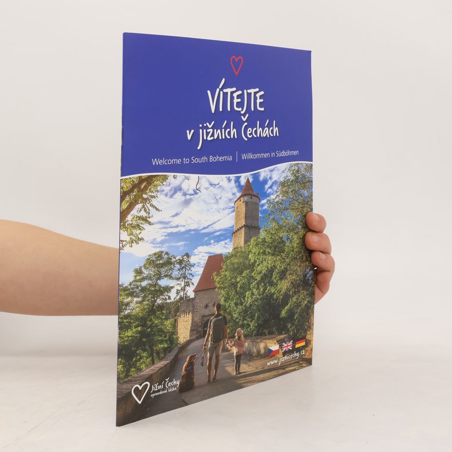 Kolektiv autorů Vítejte v jižních Čechách