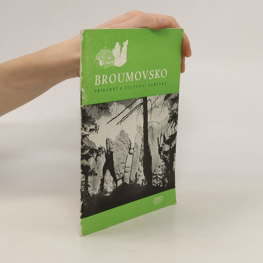 Kolektiv autorů Broumovsko. Přírodní a kulturní památky