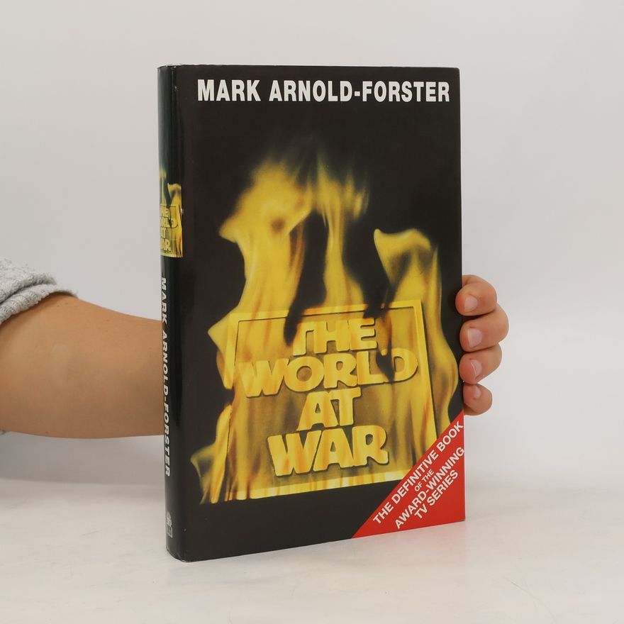 Mark Arnold-Forster The World at War