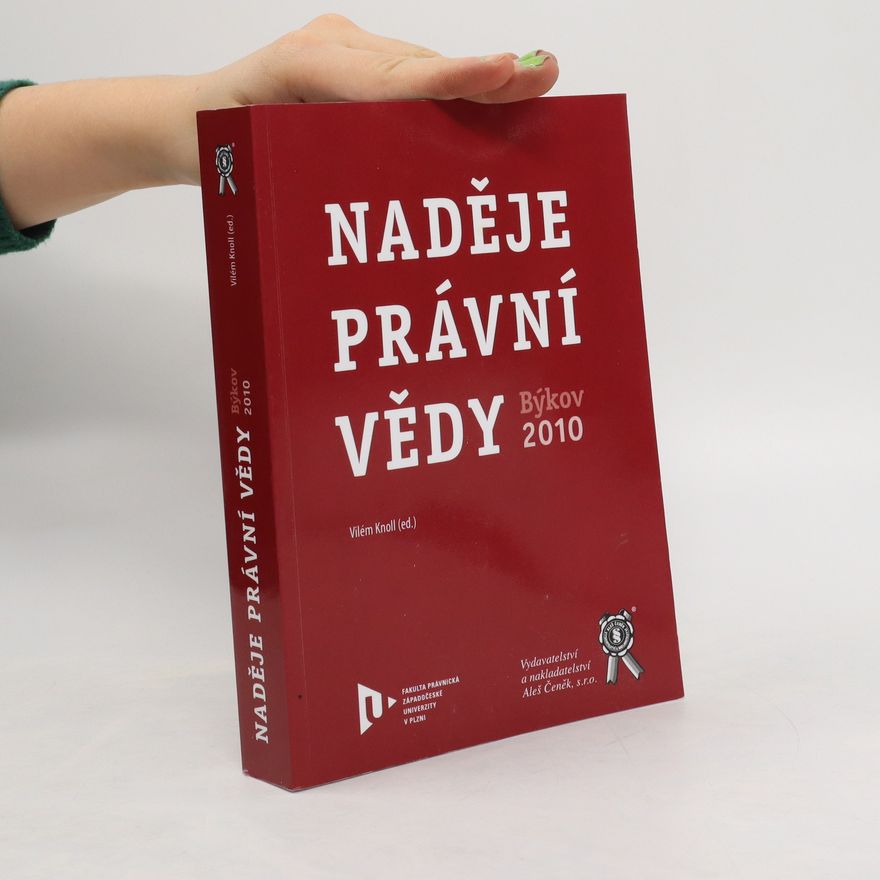 Vilém Knoll Naděje právní vědy: Býkov 2010