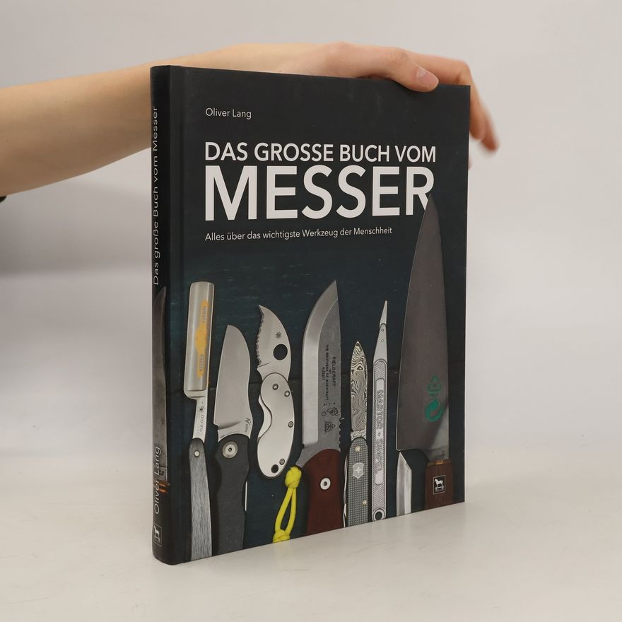 Oliver Lang Geffroy Das grosse Buch vom Messer