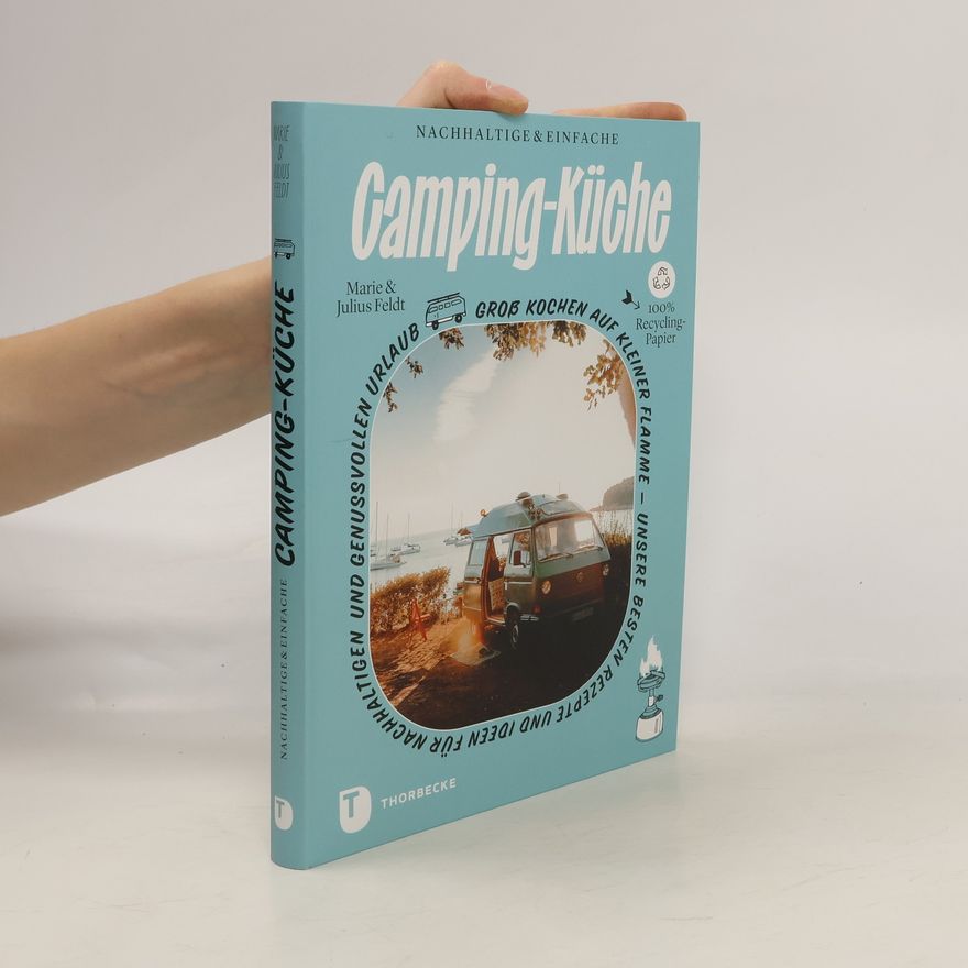 Marie Feldt Nachhaltige und einfache Campingküche