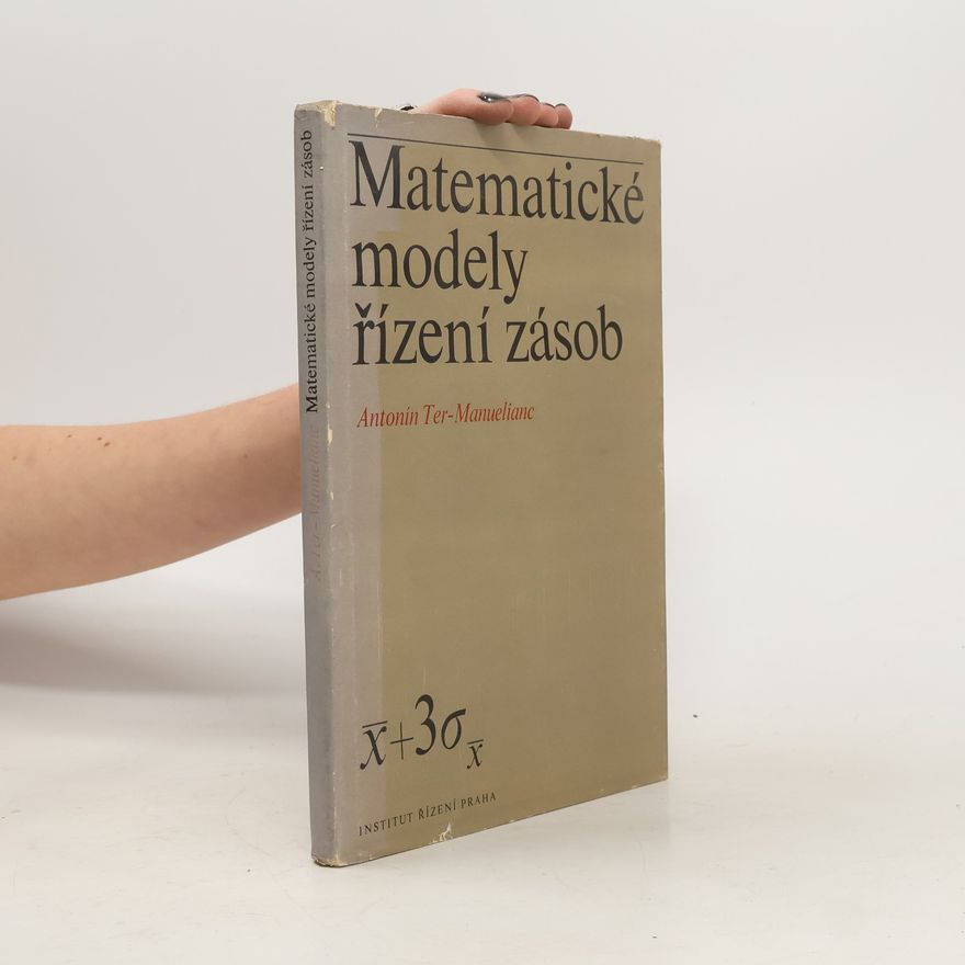 Antonín TerManuelianc Matematické modely řízení zásob