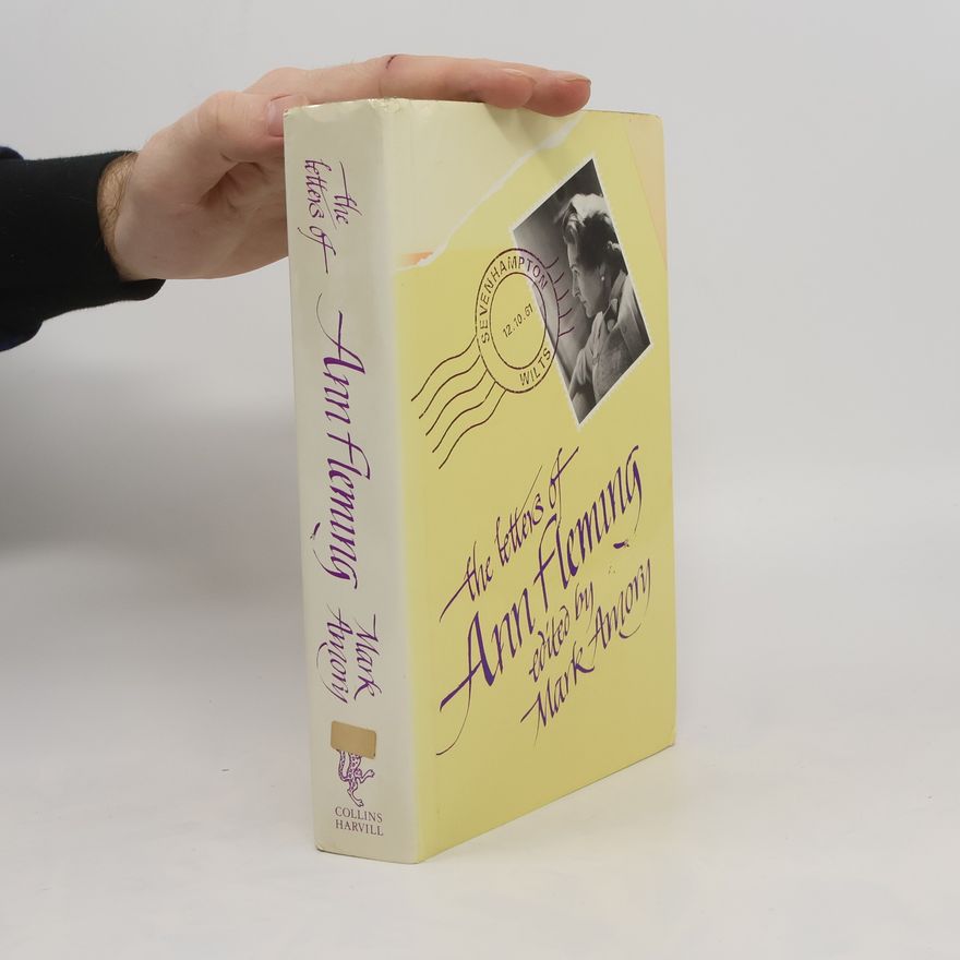 Mark Amory The Letters of Ann Fleming