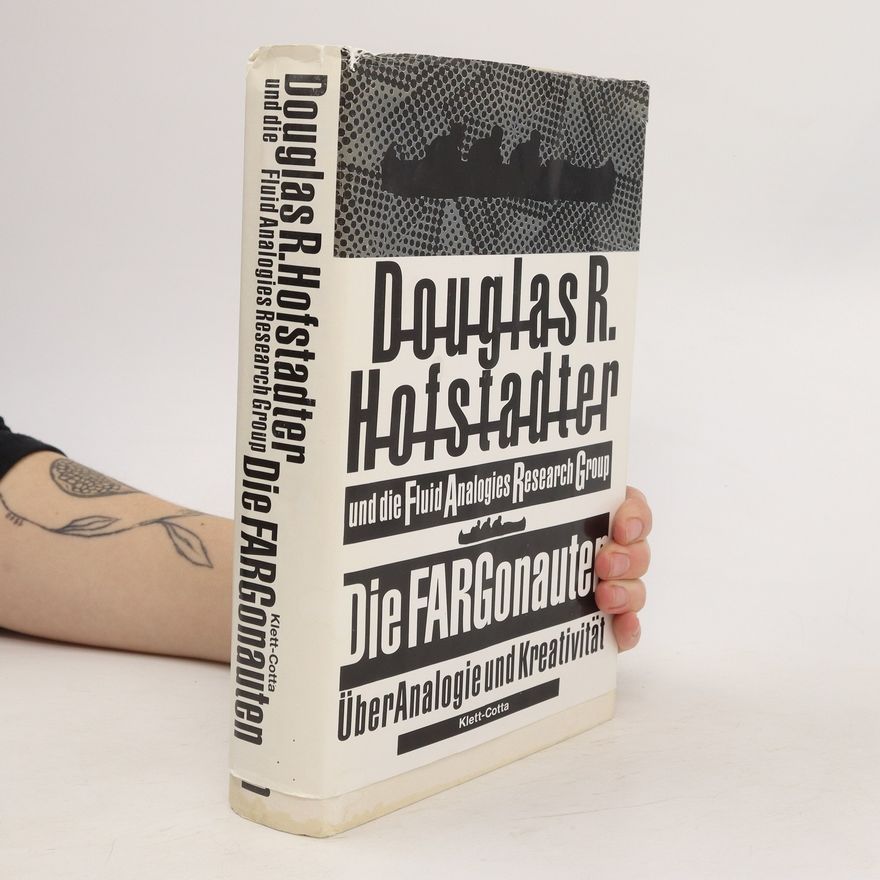 Douglas R. Hofstadter Die FARGonauten