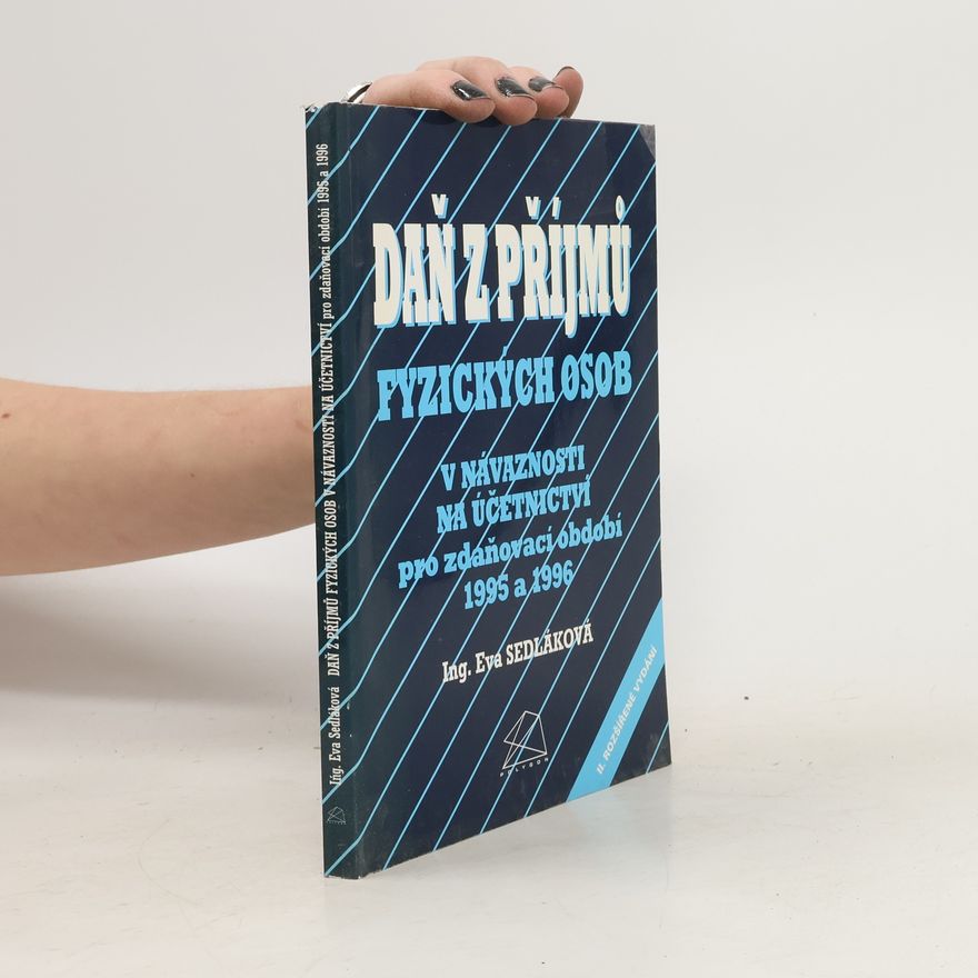 Eva Sedláková Daň z příjmů fyzických osob v návaznosti na účetnictví pro zdaňovací období 1995 a 1996