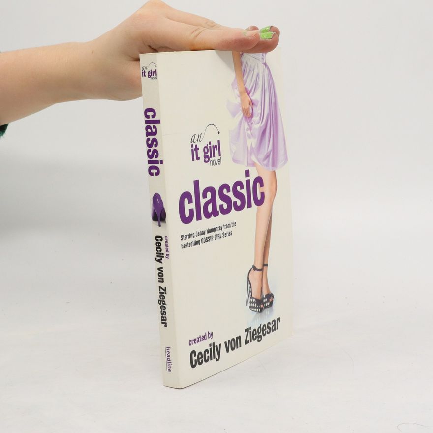 Cecily Von Ziegesar Classic: An It Girl Novel