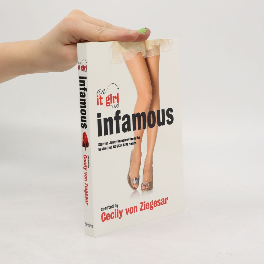 Headline Publishing Group Infamous: An It Girl Novel