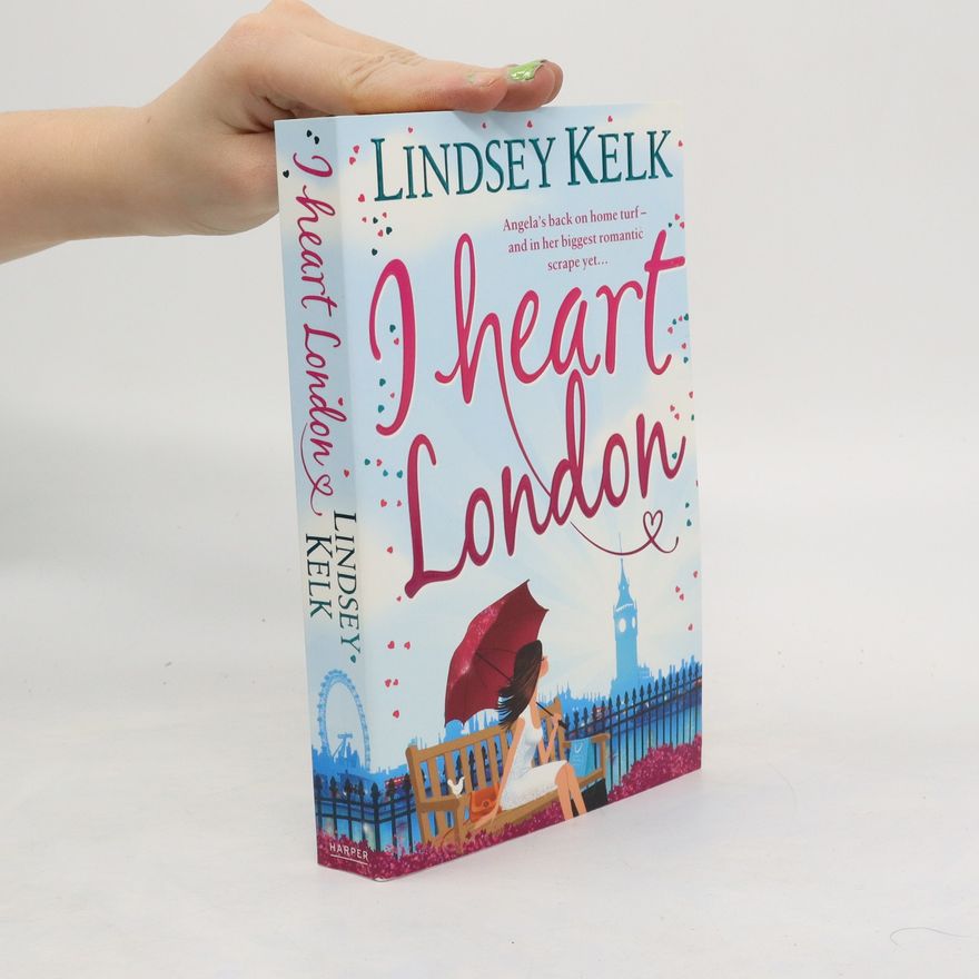 Lindsey Kelk I Heart London