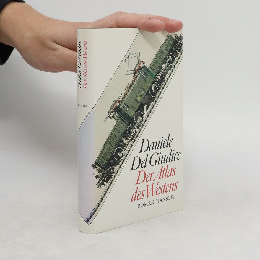 Daniele Del Giudice Der Atlas des Westens