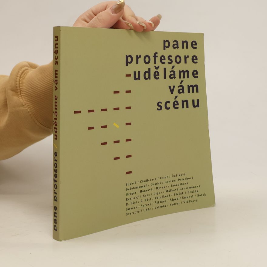 AA.VV. Pane profesore - uděláme vám scénu